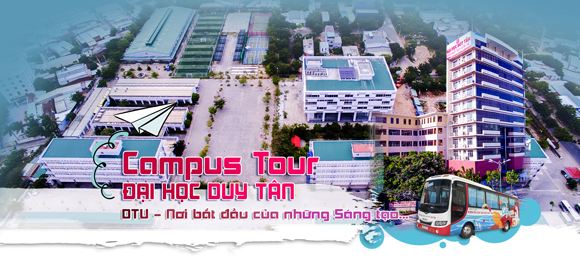 Campus Tour Ð?i h?c Duy Tân - Noi b?t d?u c?a nh?ng sáng t?o