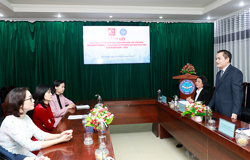 Trường Đại học Duy Tân Ký Biên bản Hợp tác với Liên hiệp các Tổ chức Hữu nghị Thành phố Đà Nẵng