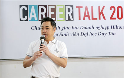 Chương trình Giao lưu Doanh nghiệp “Career Talk 2018” của Hilton Đà Nẵng tại Đại học Duy Tân