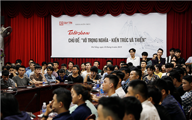 Talkshow “Võ Trọng Nghĩa - Kiến trúc và Thiền” tại Đại học Duy Tân