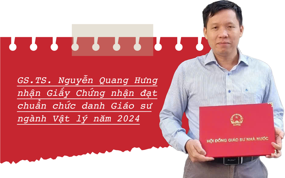 GS.TS. Nguyễn Quang Hưng nhận Giấy Chứng nhận đạt chuẩn chức danh Giáo sư ngành Vật lý năm 2024