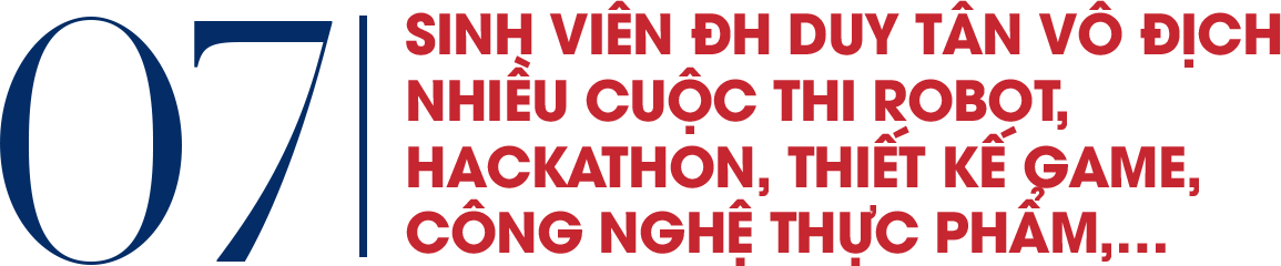 Sinh viên ĐH Duy Tân Vô địch nhiều cuộc thi Robot, Hackathon, Thiết kế Game, Công nghệ Thực phẩm,...