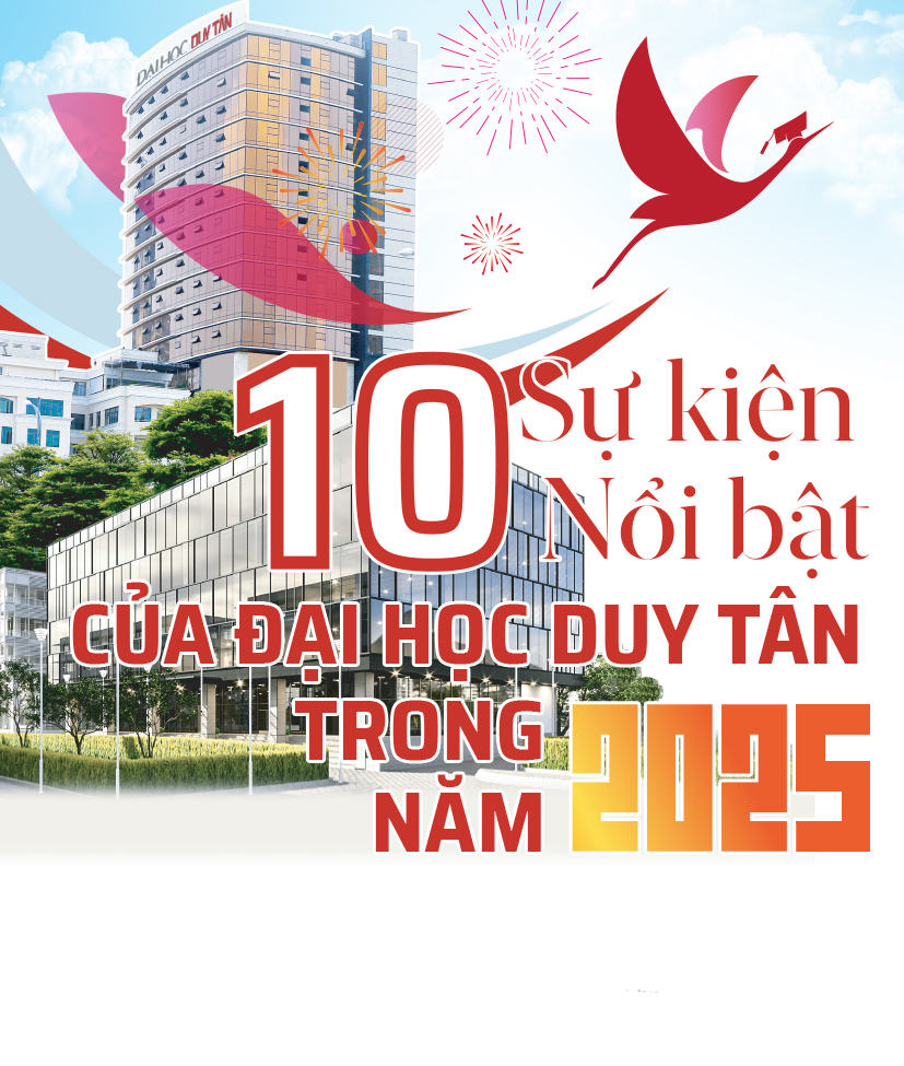 Top 10 Sự kiện nổi bật của Đại học Duy Tân trong năm 2025