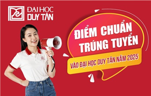 Thông báo Điểm chuẩn Trúng tuyển vào Đại học Duy Tân năm 2025