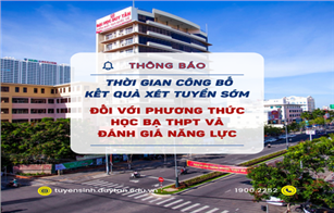 TB về thời gian công bố Kết quả Xét tuyển sớm đối với phương thức Học bạ THPT và Đánh giá năng lực