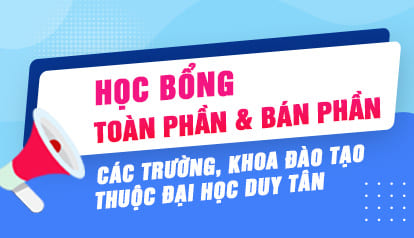 Học bổng Toàn phần/ Bán phần cho Thí sinh Trúng tuyển vào các ngành của các Trường, Khoa đào tạo thuộc Đại học Duy Tân năm 2026