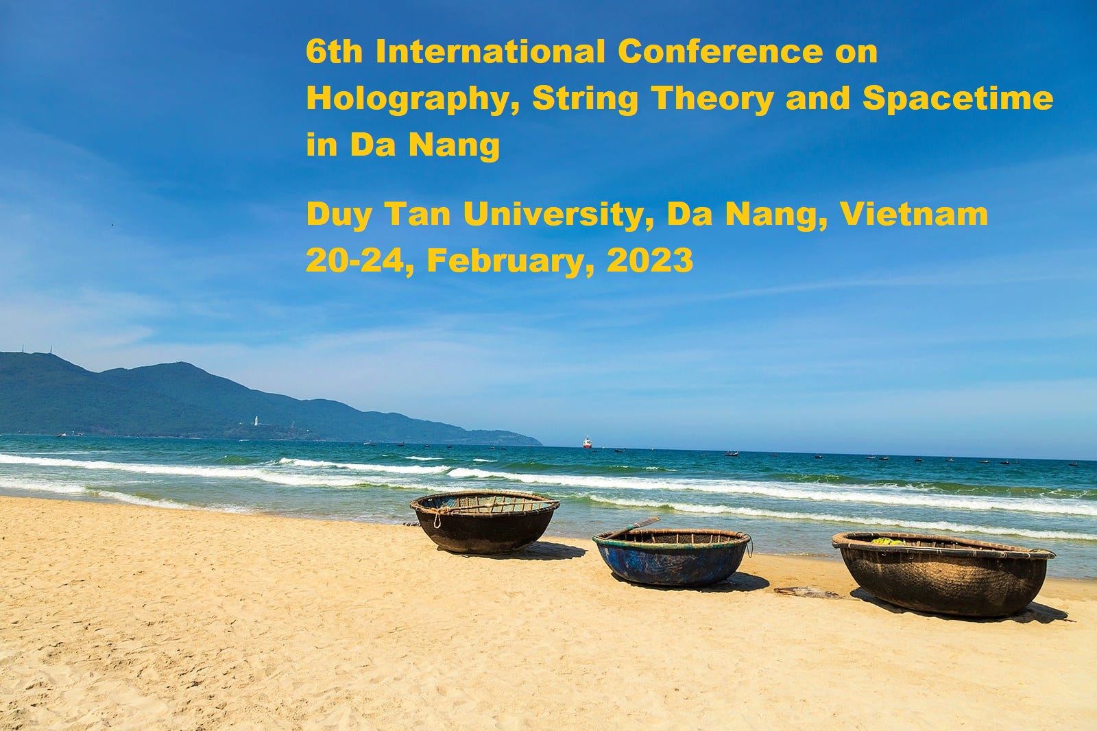 6th International Conference on Holography, String Theory and Spacetime in Da Nang
